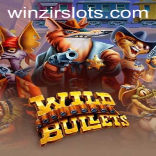Unleashing Adventure with Wildbullets and WinZir
